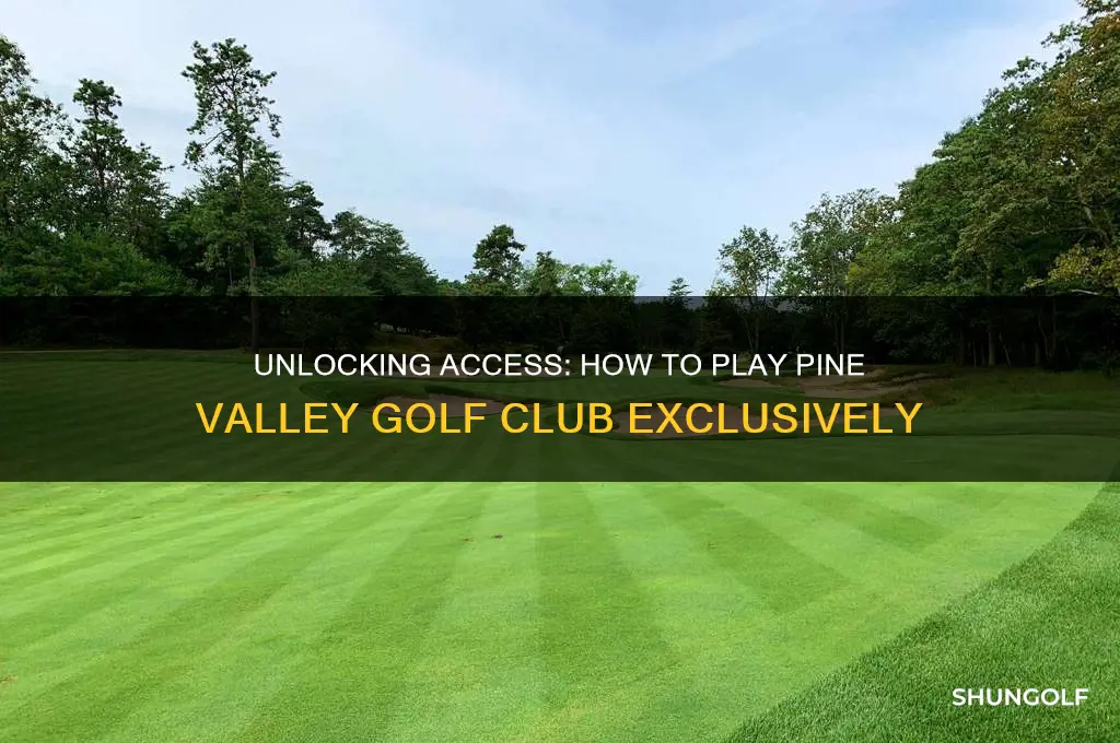 how can i play pine valley golf club
