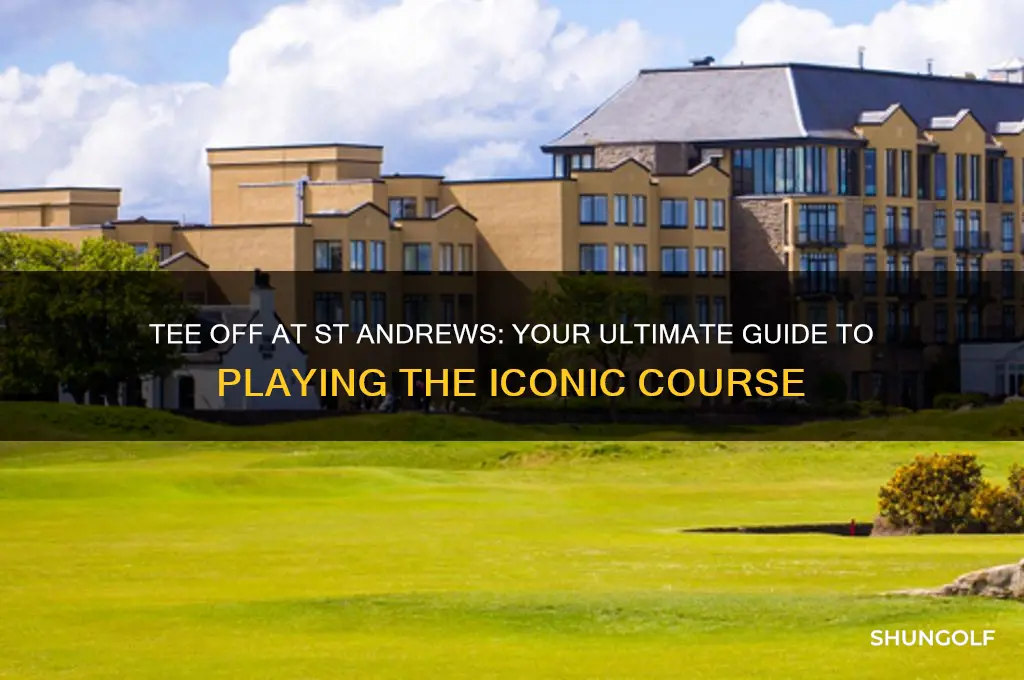 how can i play st andrews golf course