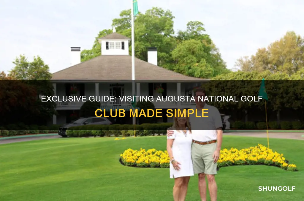how can i visit augusta national golf club