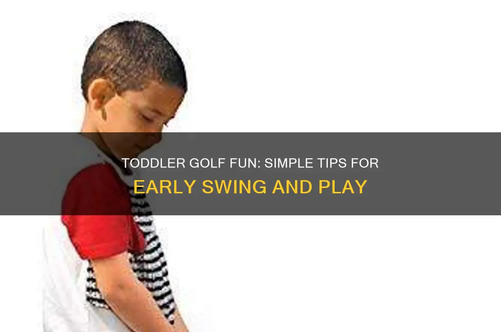 how can toddlers play golf