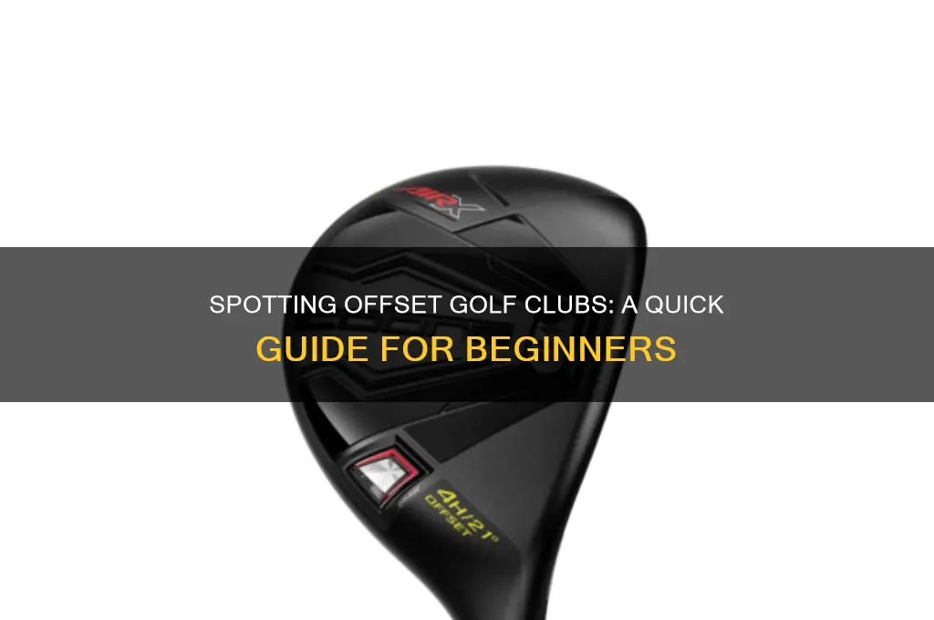 how can u tell if golf club is offset