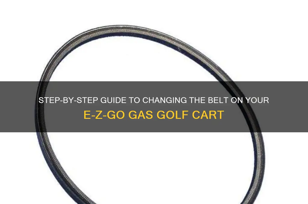 how change velt on ezgo gas golf cart