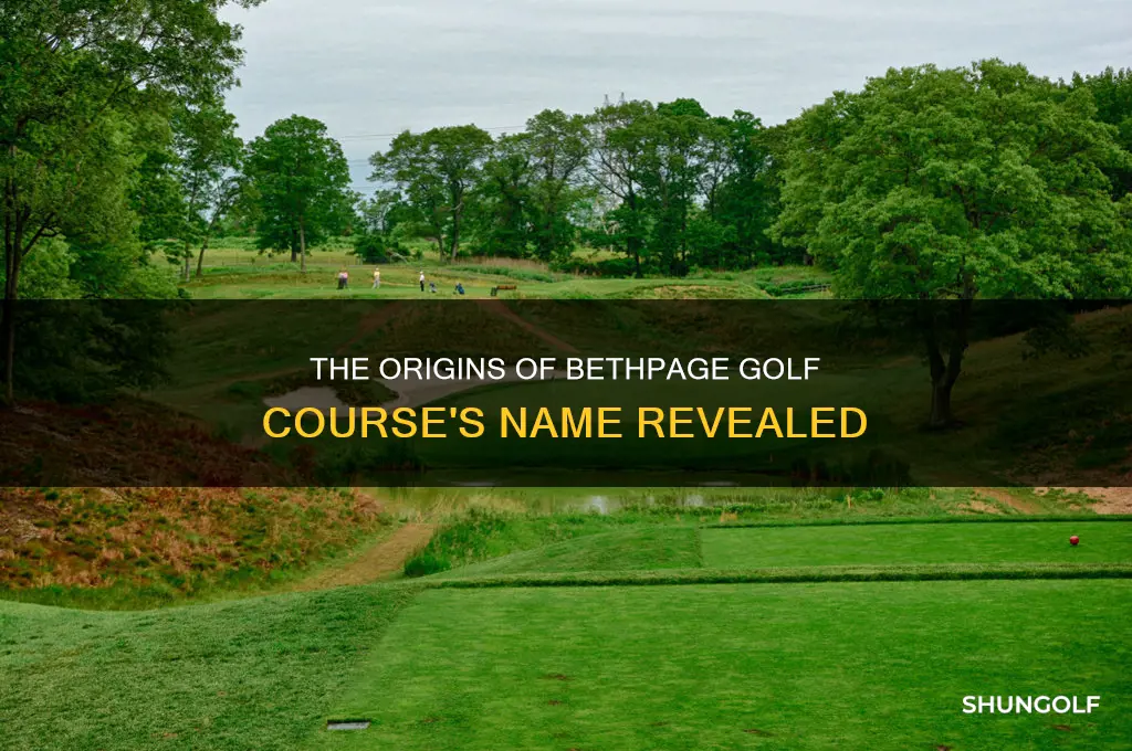 how did bethpage golf course get its name