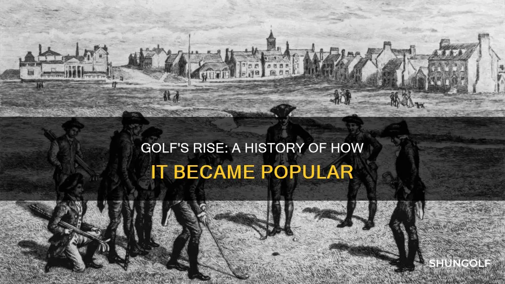 how did golf become popular