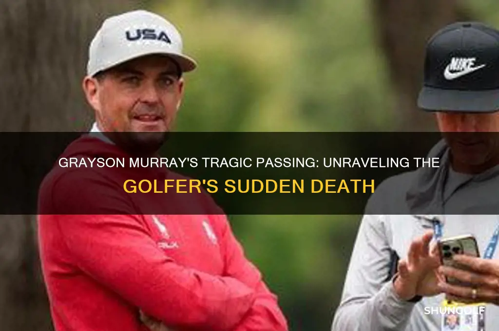 how did golfer grayson murray pass away