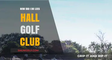 My Experience and Tips for Playing Lees Hall Golf Club