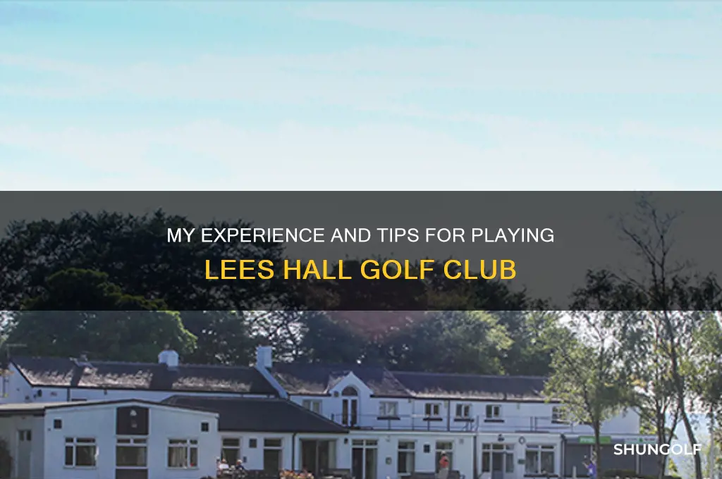 how did i do lees hall golf club