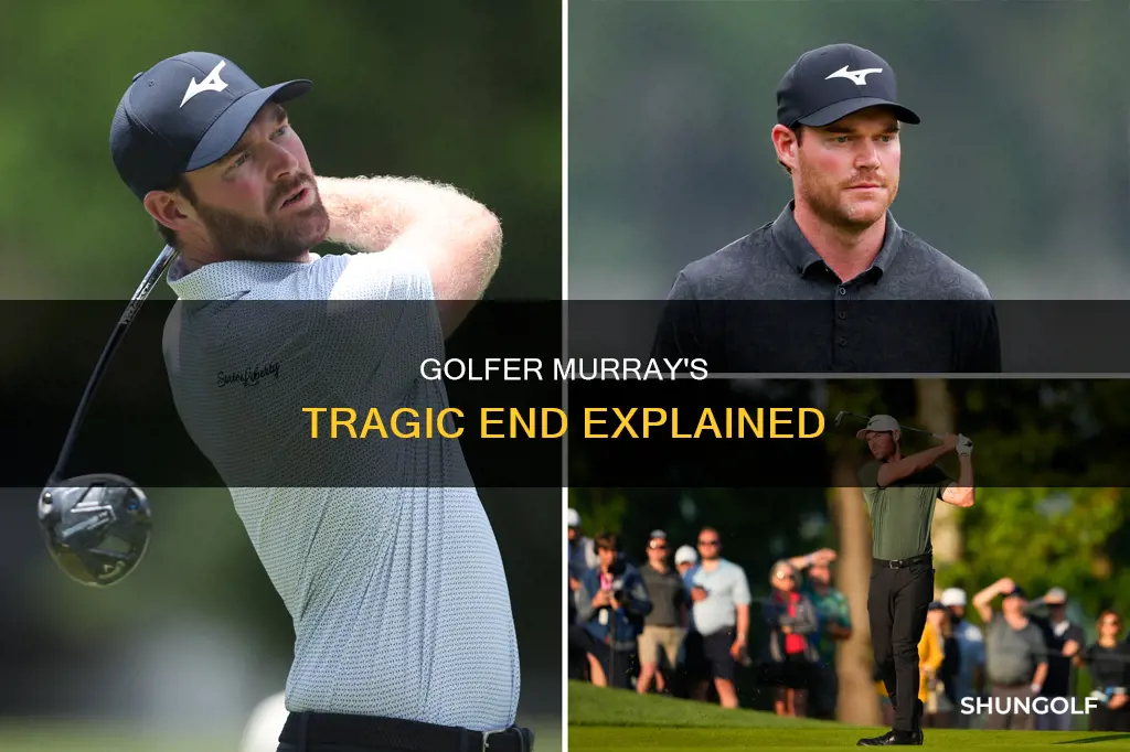 how did murray golfer die