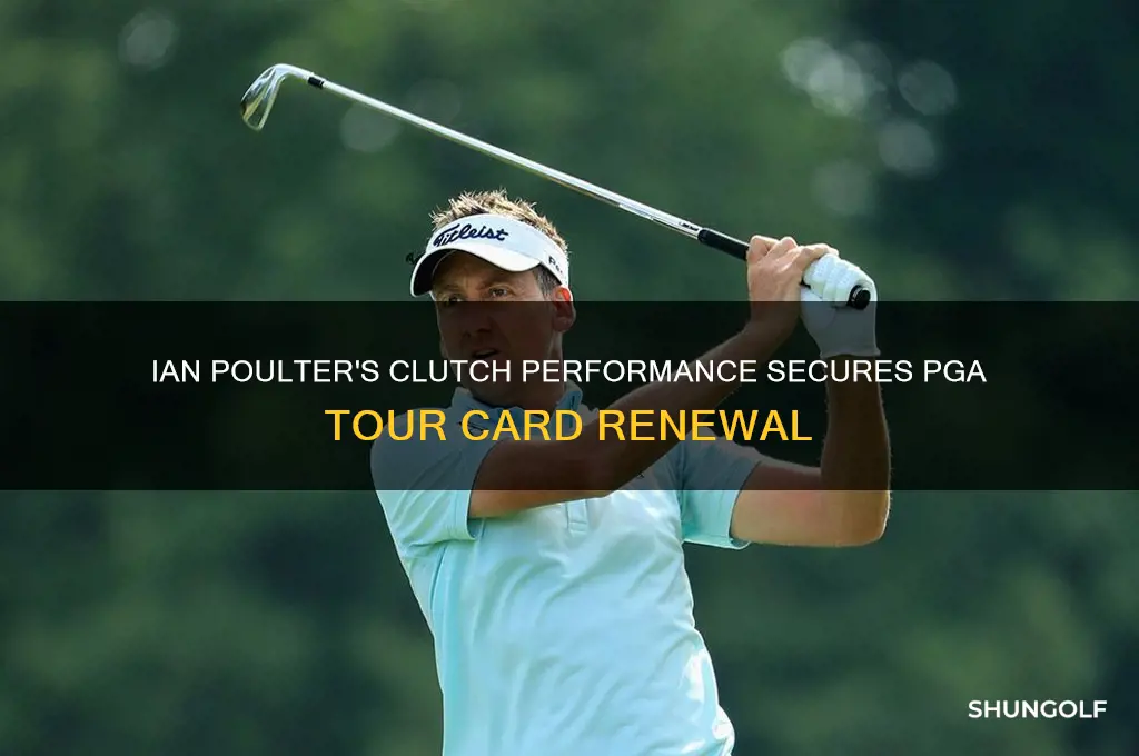 how did pro golfer ian poulter save his tour card