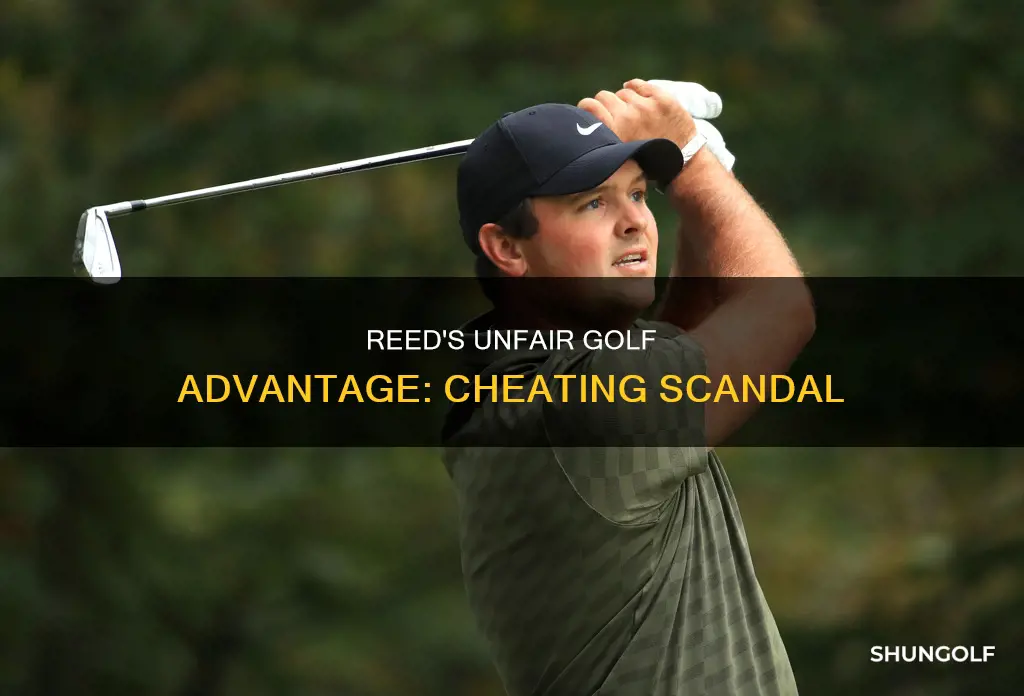 how did reed cheat in golf
