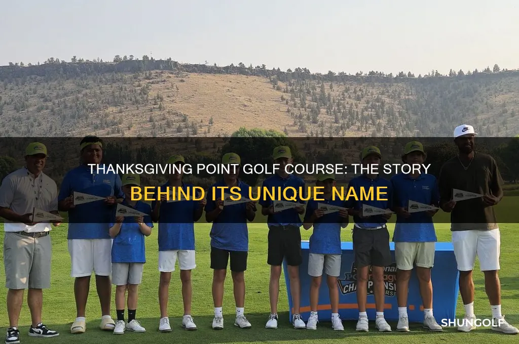 how did thanksgiving point golf course get its name
