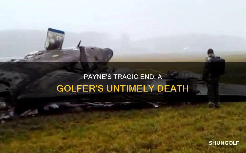 how did the golfer payne die