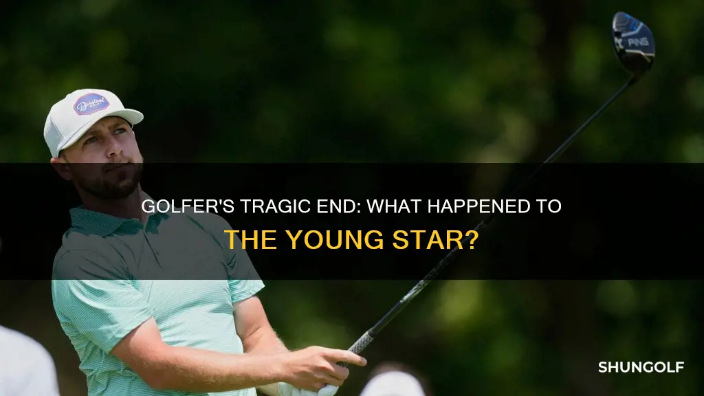 how did the young golfer die