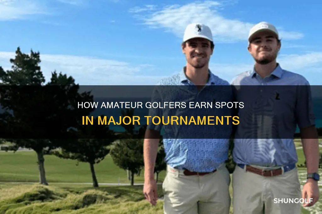 how do amateur golfers play in major golf tourneaments