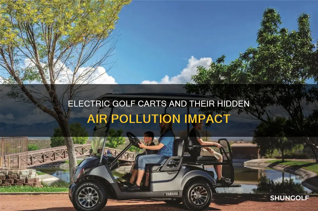 how do battery driven golf carts cause air pollution