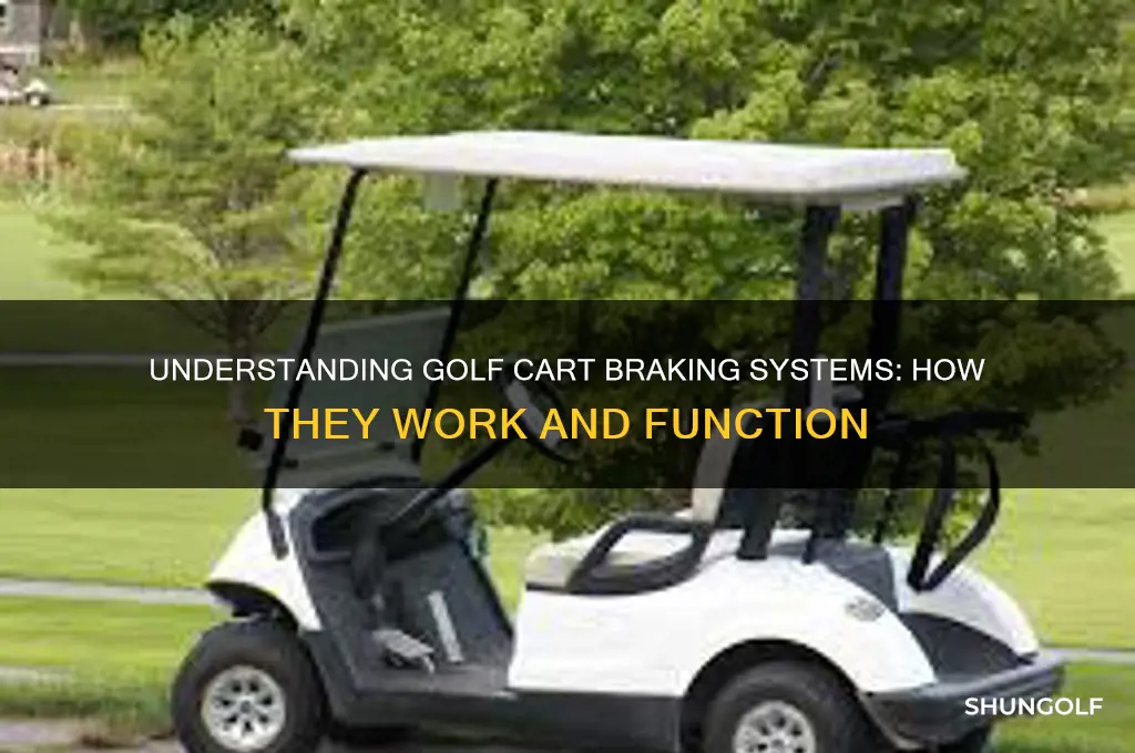 how do brakes work on golf cart