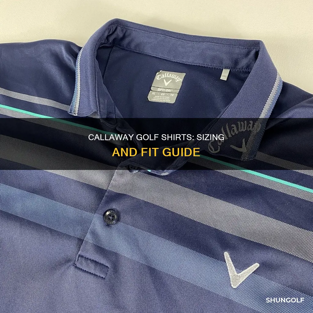 how do callaway golf shirts fit