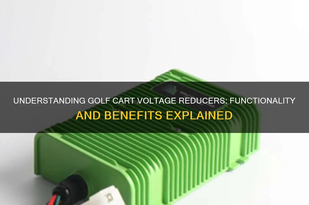 how do golf cart voltage reducers work