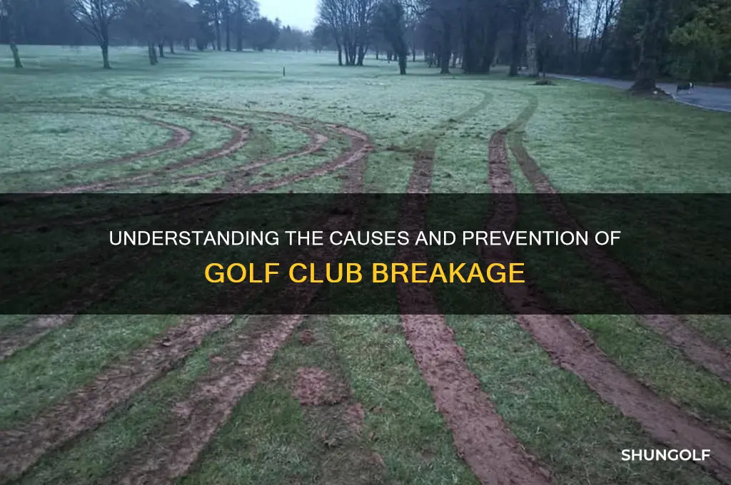 how do golf clubs break