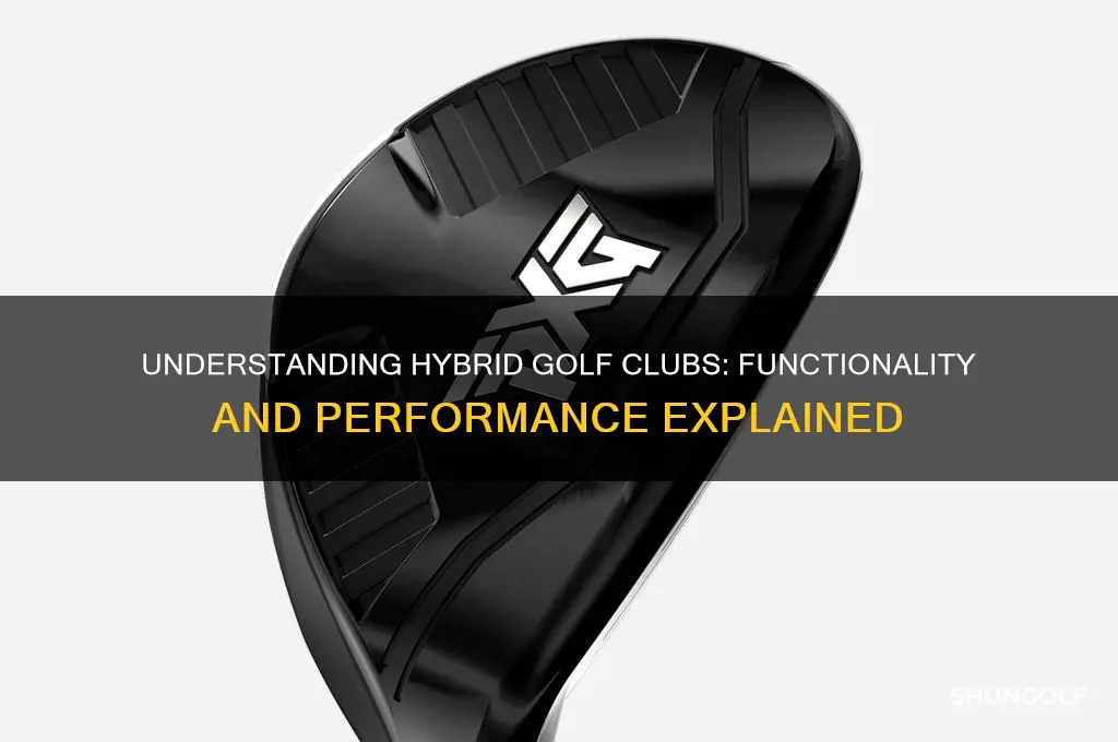 how do hybrid golf clubs work