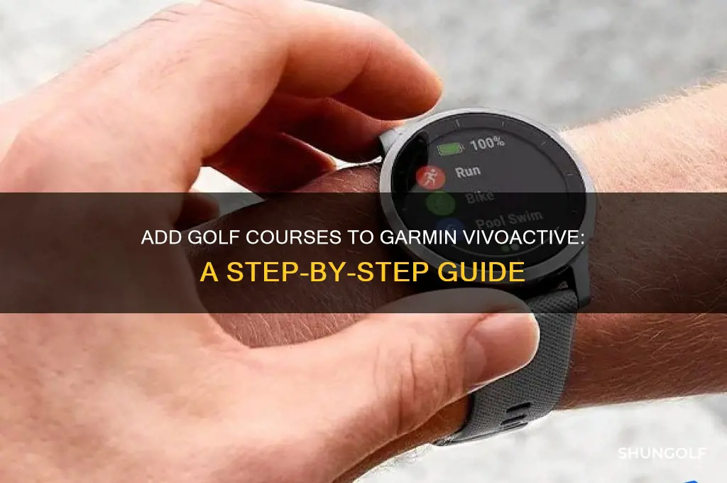how do i add golf courses to my garmin vivoactive