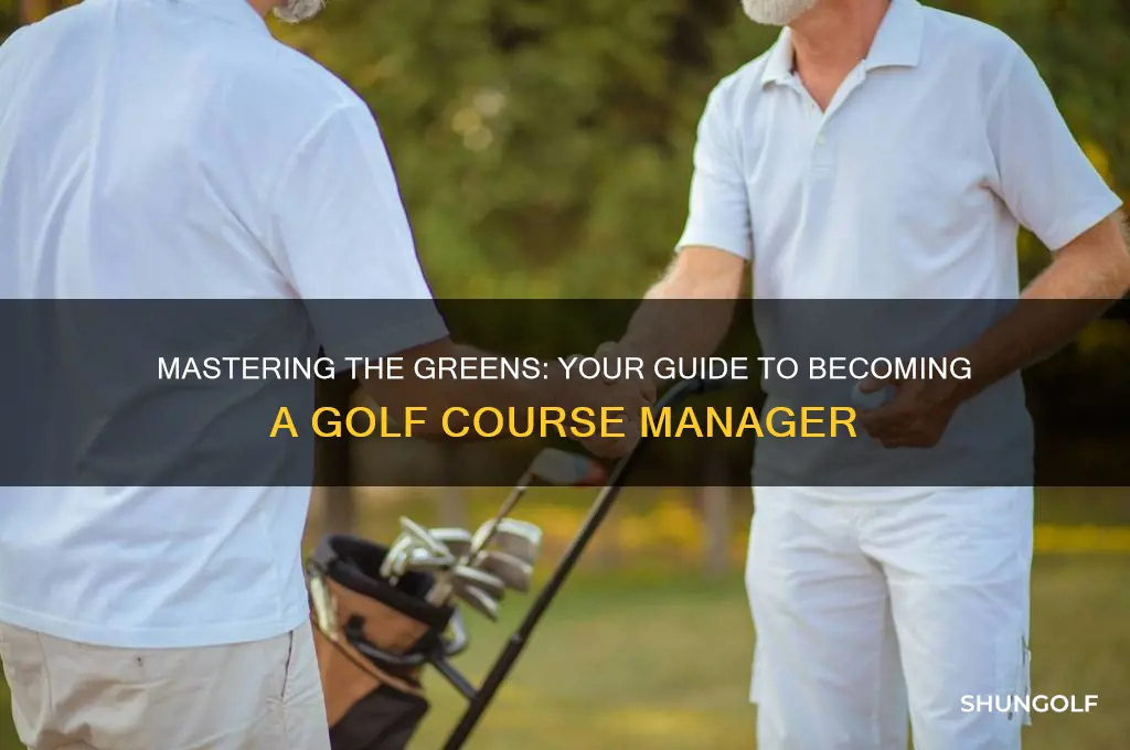 how do i become a golf course manager