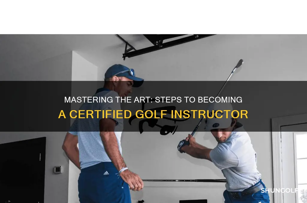 how do i become a golf instructor