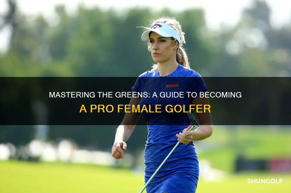 how do i become a professional female golfer