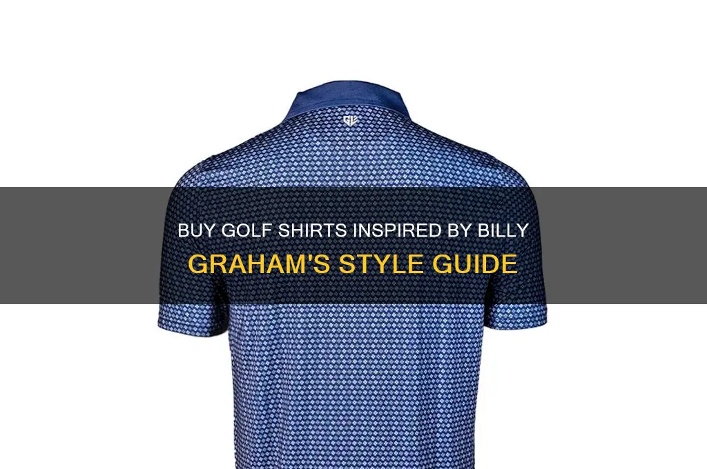 how do i buy golf shirts with billy graham