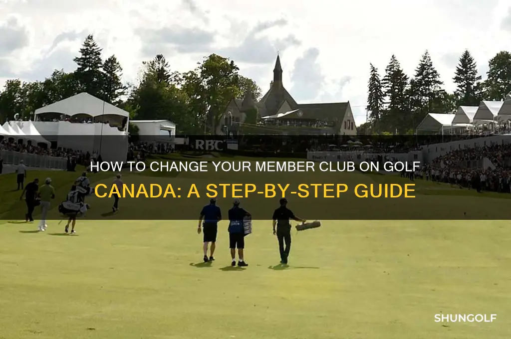 how do i change my member club on golf canada