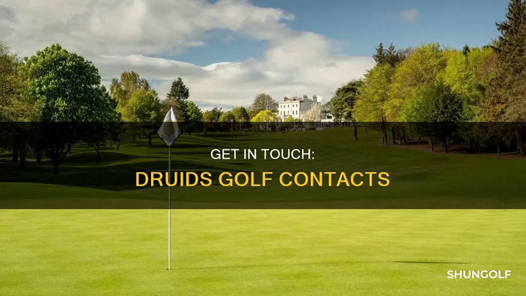how do i contact druids golf