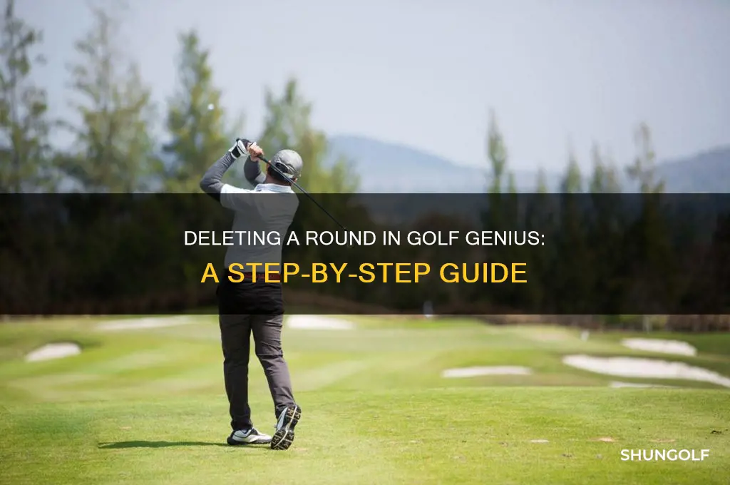 how do i delete a round in golf genius