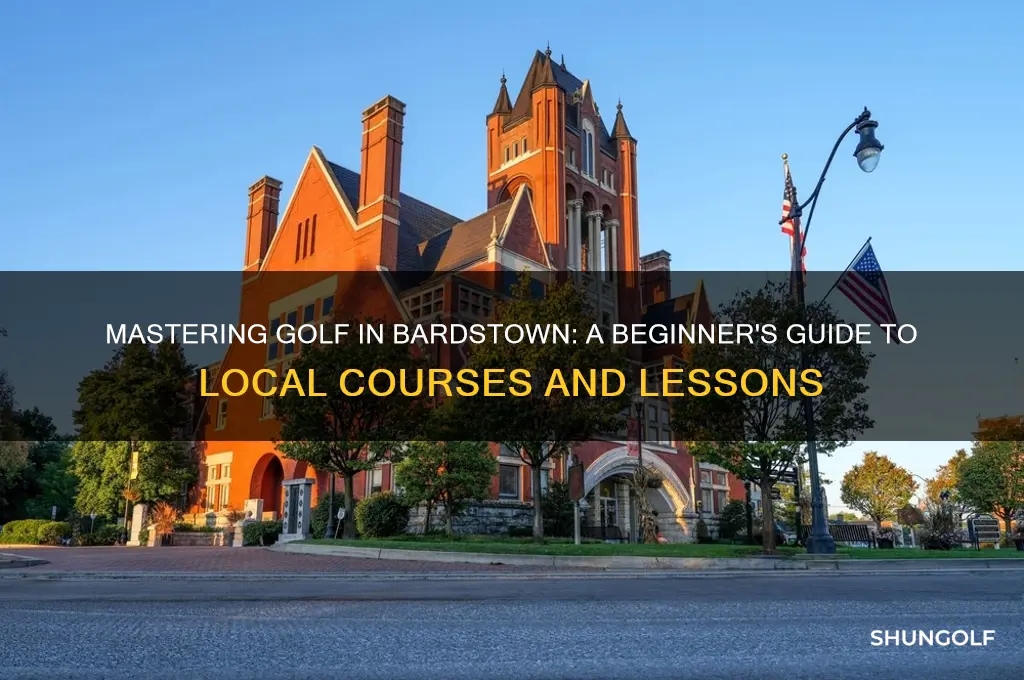 how do i learn to play golf in bardstown kentucky