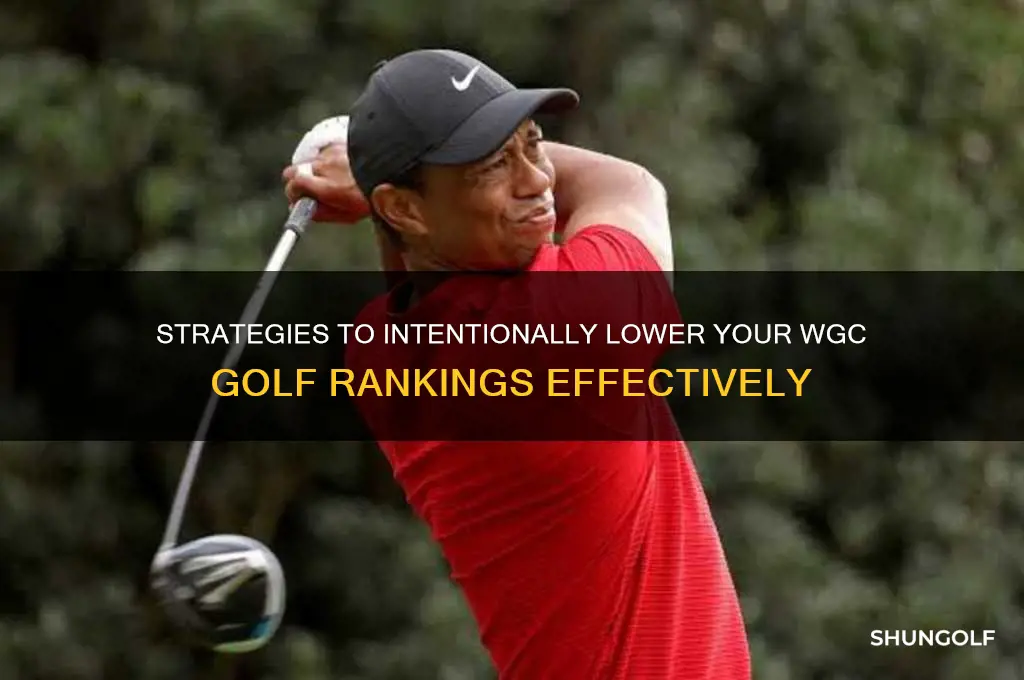 how do i lower my rankings in wgc golf