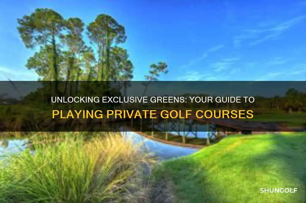 how do i play private golf courses