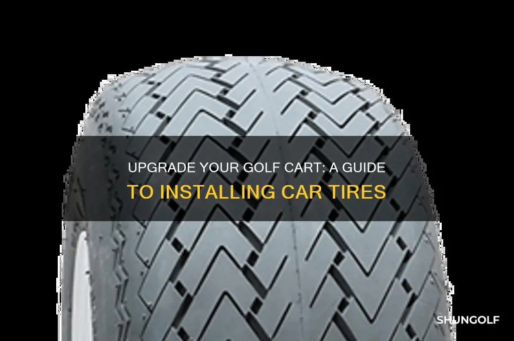 how do i put car tires on my golf cart