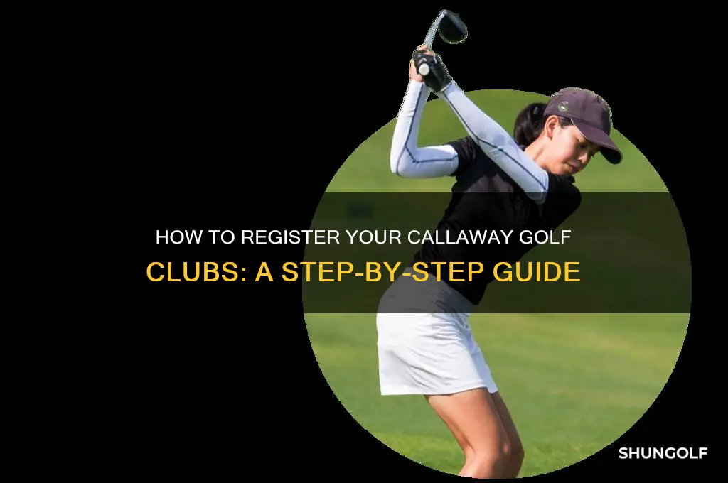 how do i register my callaway golf clubs