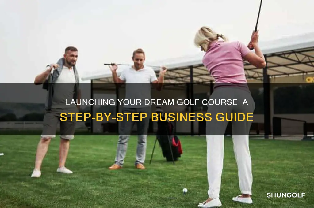 how do i start a golf course business