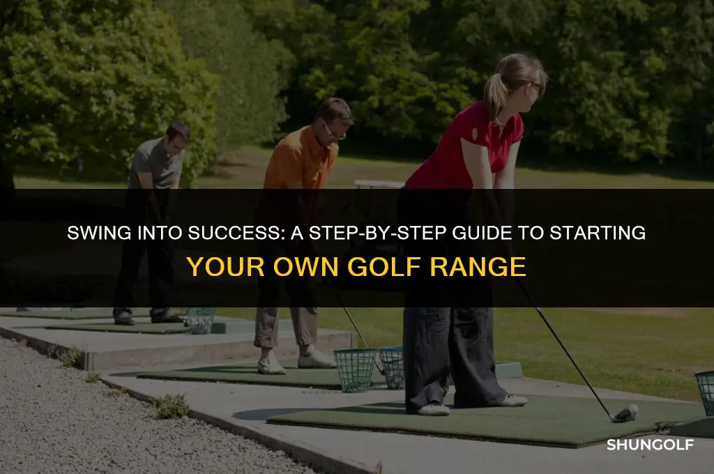 how do i start my own golf range