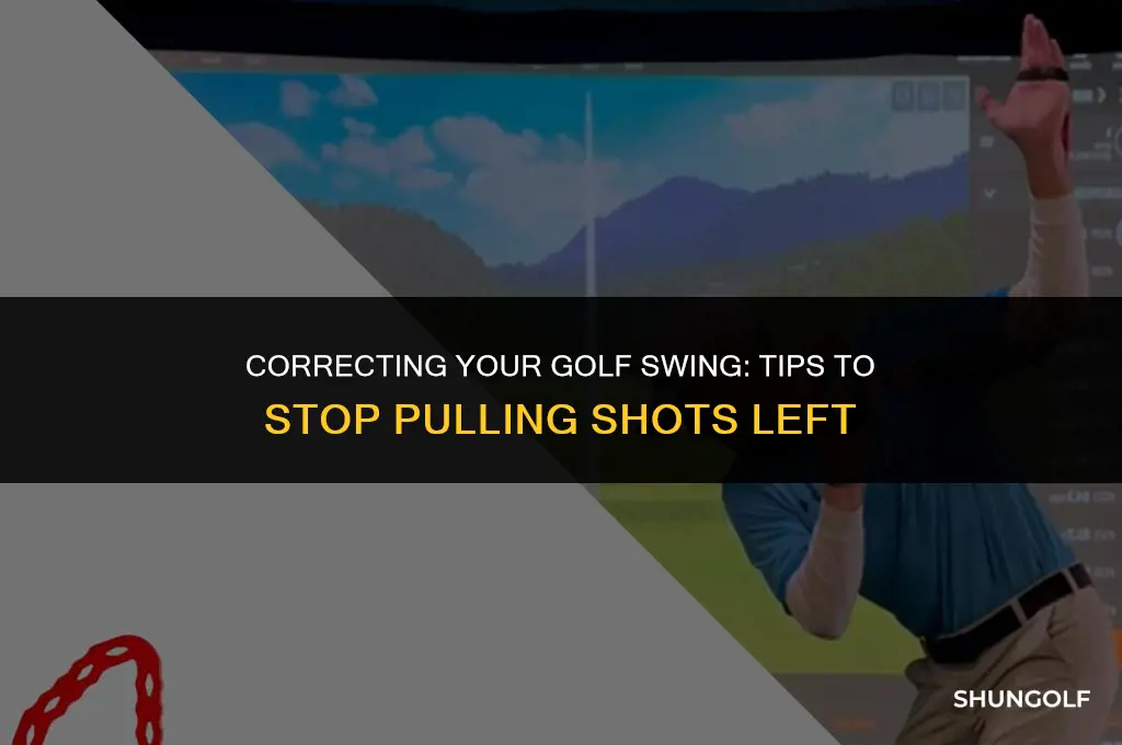 how do i stop pulling my golf shots left