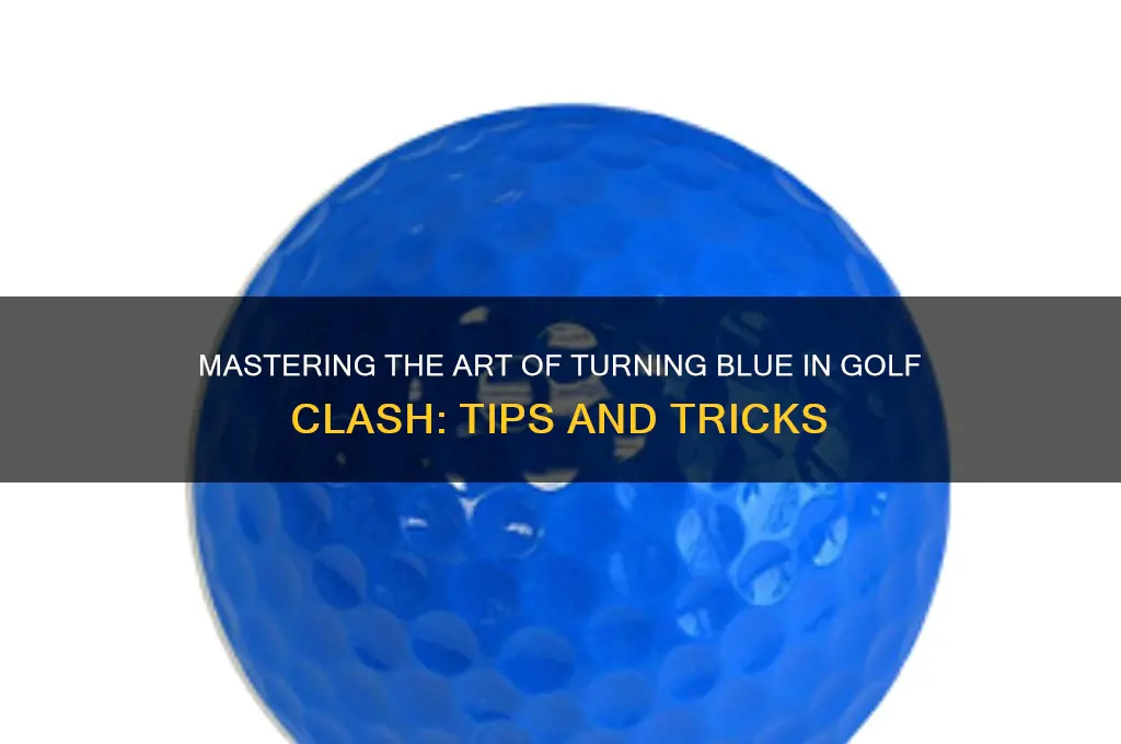 how do i turn blue in golf clash