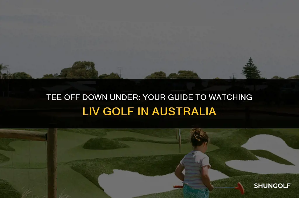 how do i watch liv golf in australia