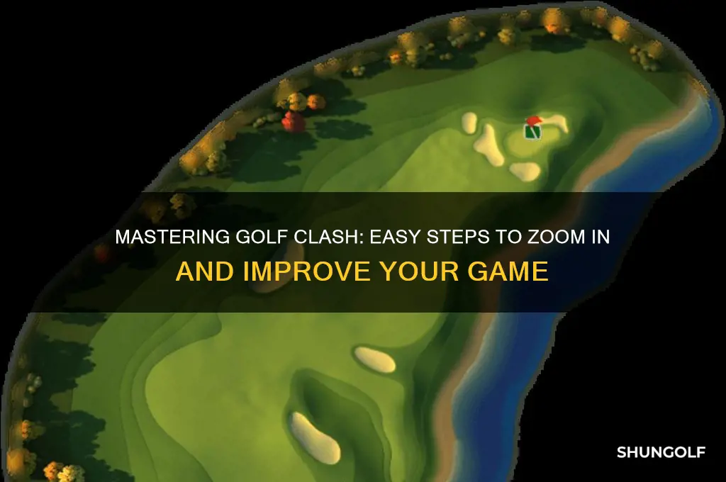 how do i zoom in on golf clash