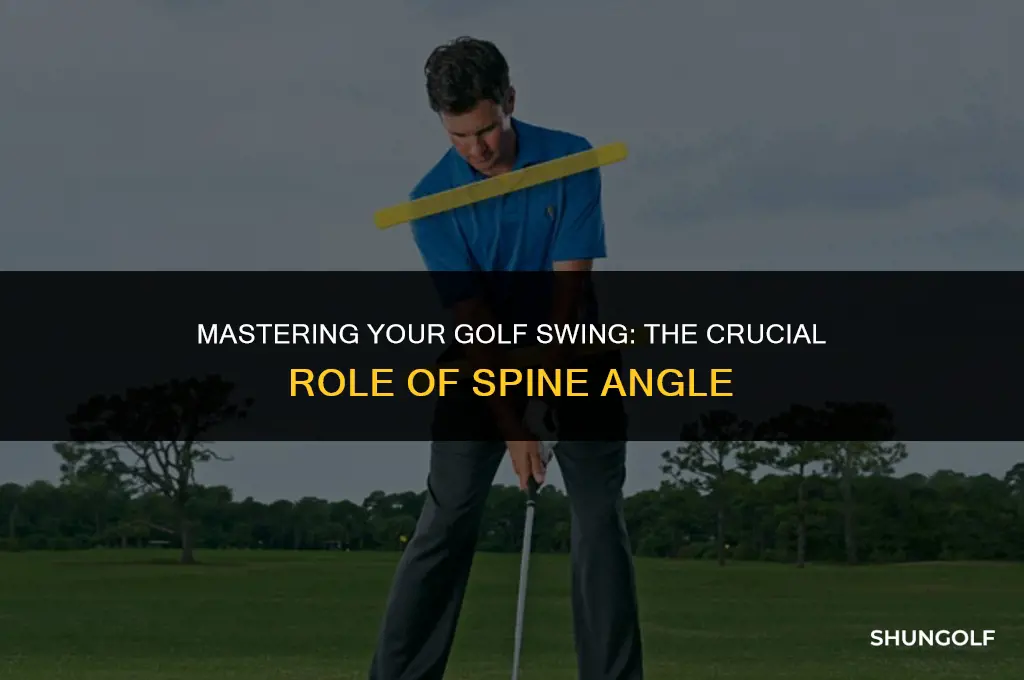 how do spine angle affect golf shot