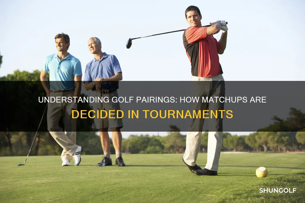 how do they decide pairings in golf