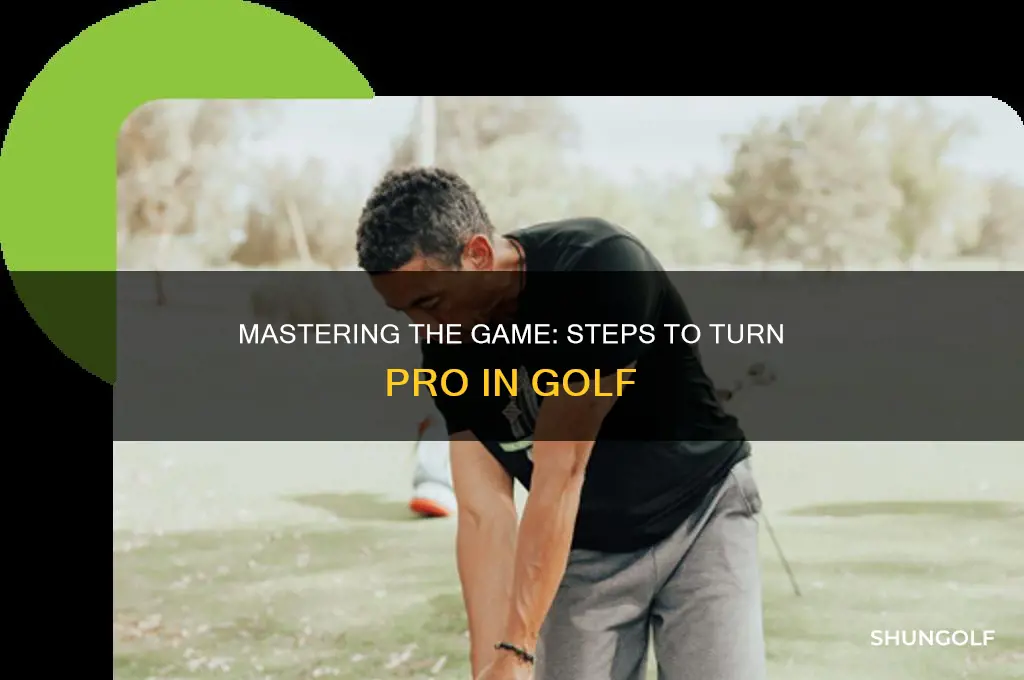 how do u turn pro in golf