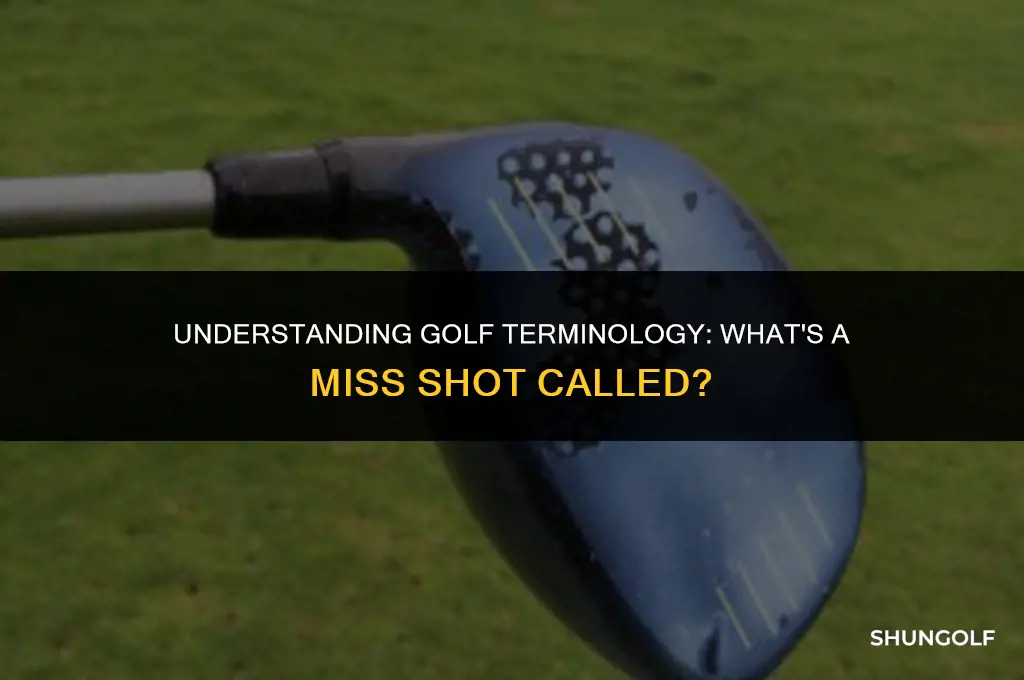 how do we call miss shot in golf