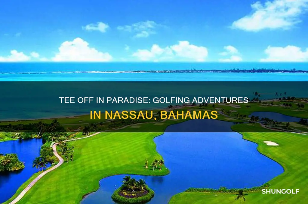 how do we golf in nassau bahamas
