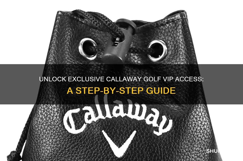 how do we obtain a new callaway golf vip code