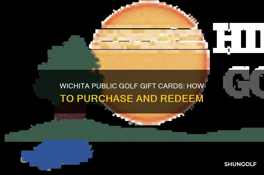 how do wichita public golf gift cards work